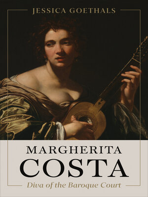 cover image of Margherita Costa, Diva of the Baroque Court